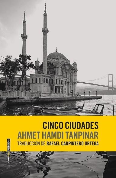 CINCO CIUDADES | 9788416677580 | TANPINAR, AHMET HAMDI | Llibreria Drac - Llibreria d'Olot | Comprar llibres en català i castellà online