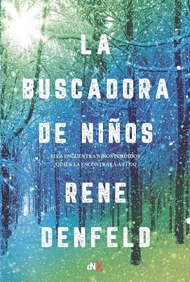 BUSCADORA DE NIÑOS, LA | 9788494731013 | DENFELD, RENE | Llibreria Drac - Llibreria d'Olot | Comprar llibres en català i castellà online