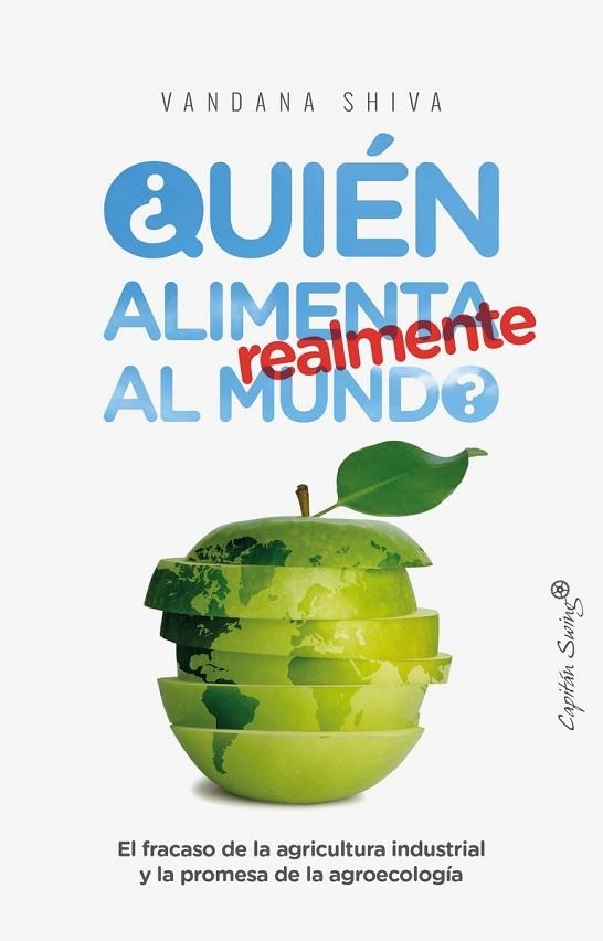 QUIÉN ALIMENTA REALMENTE AL MUNDO? | 9788494740831 | SHIVA, VANDANA | Llibreria Drac - Librería de Olot | Comprar libros en catalán y castellano online