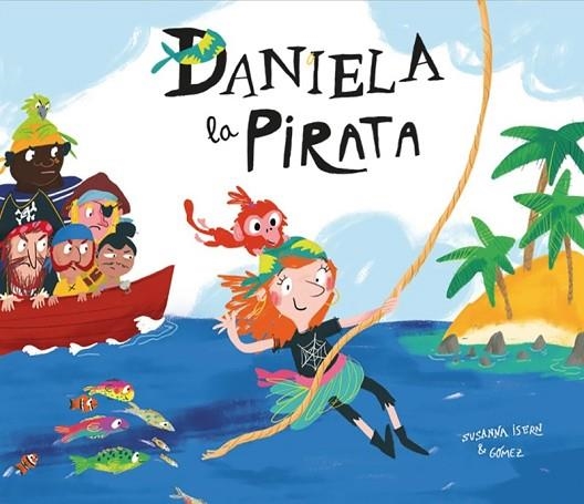 DANIELA LA PIRATA (CAT) | 9788417123413 | ISERN, SUSANNA  | Llibreria Drac - Llibreria d'Olot | Comprar llibres en català i castellà online