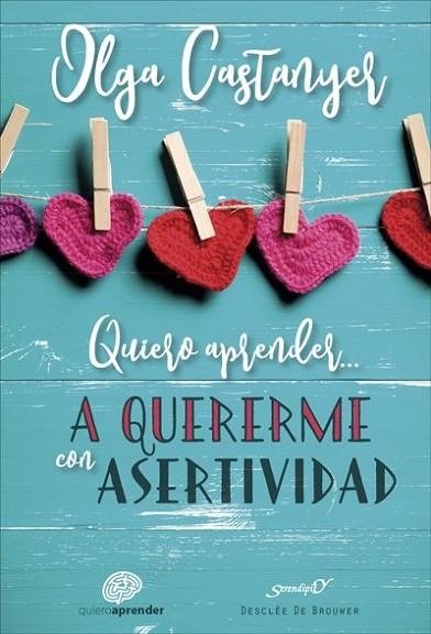 QUIERO APRENDER A QUERERME CON ASERTIVIDAD | 9788433029546 | CASTANYER, OLGA | Llibreria Drac - Llibreria d'Olot | Comprar llibres en català i castellà online