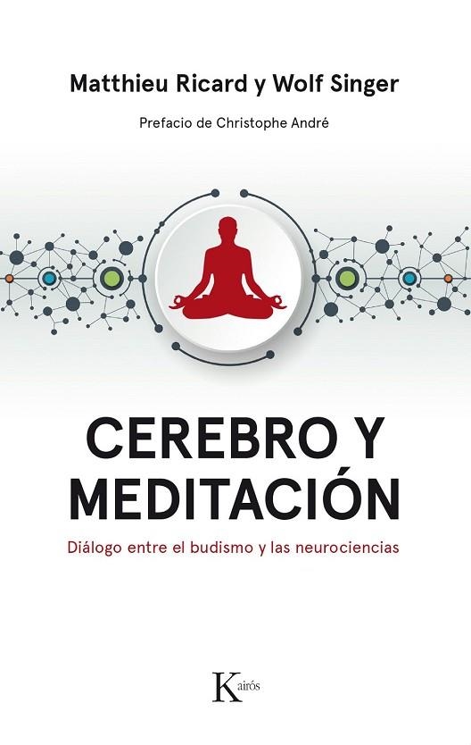 CEREBRO Y MEDITACIÓN | 9788499886183 | RICARD, MATTHIEU; SINGER, WOLF | Llibreria Drac - Llibreria d'Olot | Comprar llibres en català i castellà online