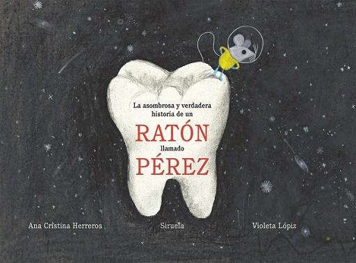 ASOMBROSA Y VERDADERA HISTORIA DE UN RATÓN LLAMADO PÉREZ, LA | 9788417308254 | HERREROS, ANA CRISTINA | Llibreria Drac - Llibreria d'Olot | Comprar llibres en català i castellà online