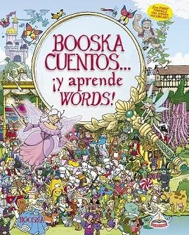 BOOSKACUENTOS... ¡Y APRENDE WORDS! | 9788416635115 | DD.AA. | Llibreria Drac - Llibreria d'Olot | Comprar llibres en català i castellà online