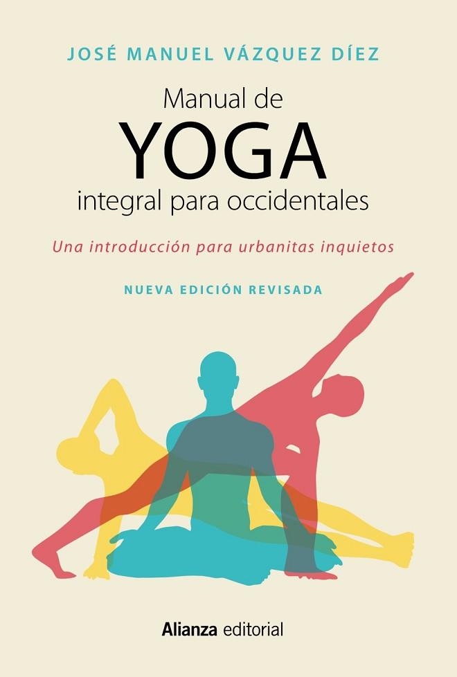 MANUAL DE YOGA INTEGRAL PARA OCCIDENTALES | 9788491049944 | VÁZQUEZ DÍEZ, JOSÉ MANUEL | Llibreria Drac - Llibreria d'Olot | Comprar llibres en català i castellà online