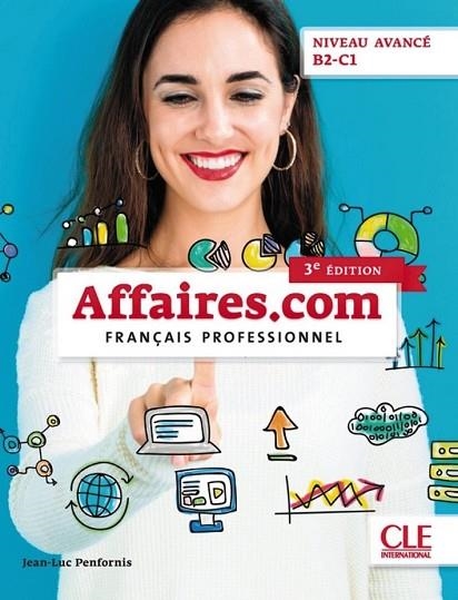 AFFAIRES.COM NIVEAU AVANCÉ B2-C1 - FRANÇAIS PROFESSIONNEL | 9782090386820 | PENFORNIS, JEAN-LUC | Llibreria Drac - Llibreria d'Olot | Comprar llibres en català i castellà online