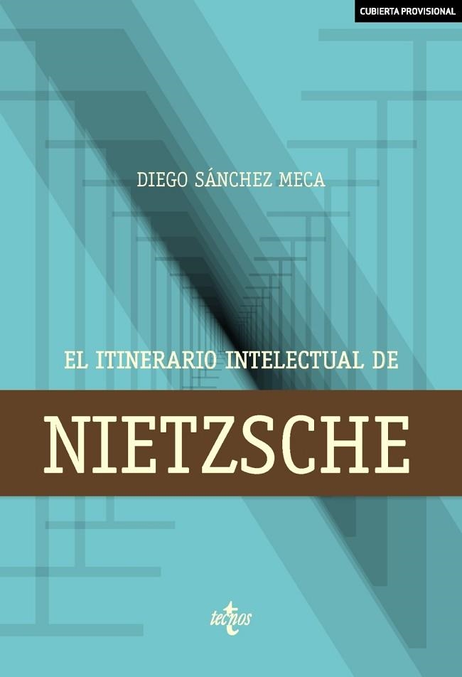 ITINERARIO INTELECTUAL DE NIETZSCHE, EL | 9788430973477 | SÁNCHEZ MECA, DIEGO | Llibreria Drac - Llibreria d'Olot | Comprar llibres en català i castellà online