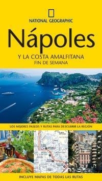 NAPOLES Y LA COSTA AMALFITANA (NATIONAL GEOGRAPHIC FIN DE SEMANA) | 9788482985282 | GUIDES, INSIGHT | Llibreria Drac - Llibreria d'Olot | Comprar llibres en català i castellà online