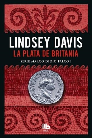 PLATA DE BRITANIA, LA (SERIE MARCO DIDIO FALCO 1) | 9788490703786 | DAVIS, LINDSEY | Llibreria Drac - Llibreria d'Olot | Comprar llibres en català i castellà online