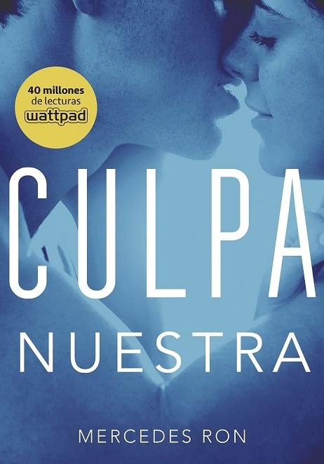 CULPA NUESTRA (CULPA MIA 3) | 9788490438893 | RON, MERCEDES | Llibreria Drac - Llibreria d'Olot | Comprar llibres en català i castellà online