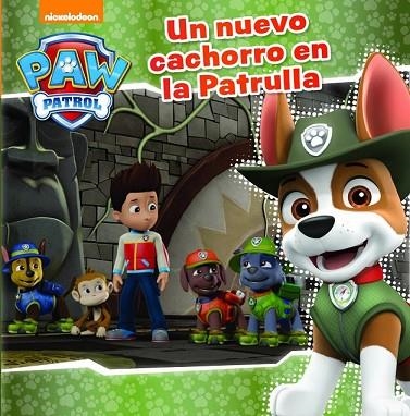 UN NUEVO CACHORRO EN LA PATRULLA (PAW PATROL - PATRULLA CANINA. PRIMERAS LECTURA | 9788448849696 | NICKELODEON | Llibreria Drac - Llibreria d'Olot | Comprar llibres en català i castellà online