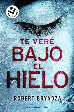 TE VERÉ BAJO EL HIELO | 9788416240937 | BRYNDZA, ROBERT | Llibreria Drac - Llibreria d'Olot | Comprar llibres en català i castellà online