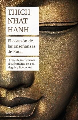 CORAZÓN DE LAS ENSEÑANZAS DE BUDA, EL | 9788408180968 | HANH, THICH NHAT | Llibreria Drac - Librería de Olot | Comprar libros en catalán y castellano online