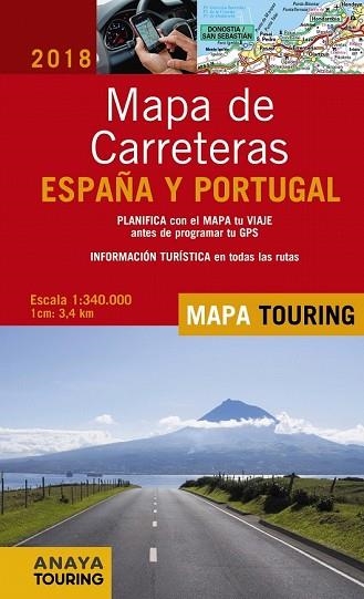 MAPA DE CARRETERAS DE ESPAÑA Y PORTUGAL 1:340.000 ED.2018 | 9788491580881 | ANAYA TOURING | Llibreria Drac - Llibreria d'Olot | Comprar llibres en català i castellà online