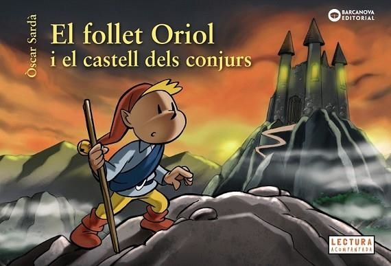 FOLLET ORIOL I EL CASTELL DELS CONJURS, EL | 9788448946531 | SARDÀ, ÒSCAR | Llibreria Drac - Llibreria d'Olot | Comprar llibres en català i castellà online