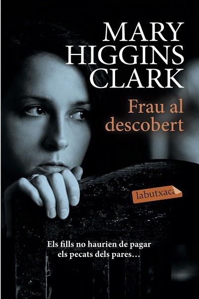 FRAU AL DESCOBERT | 9788417031572 | HIGGINS CLARK, MARY | Llibreria Drac - Librería de Olot | Comprar libros en catalán y castellano online