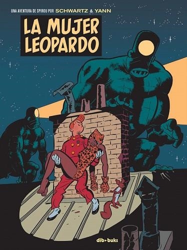 MUJER LEOPARDO, LA (SPIROU 9) | 9788416507948 | SCHWARTZ; YANN | Llibreria Drac - Llibreria d'Olot | Comprar llibres en català i castellà online