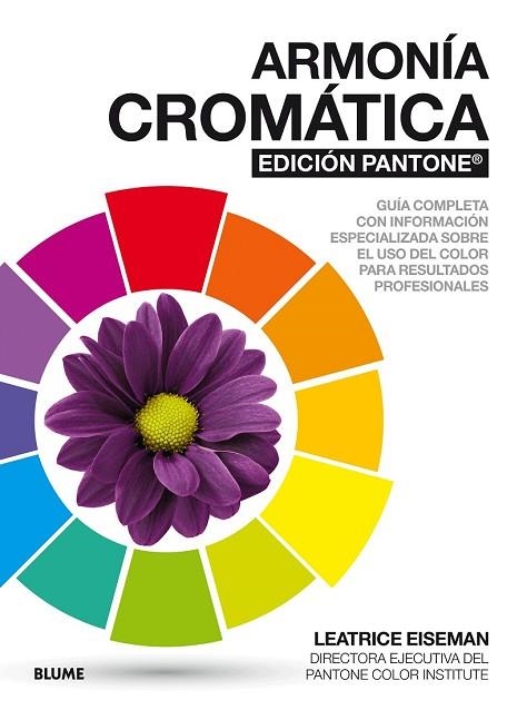 ARMONÍA CROMÁTICA. EDICIÓN PANTONE  | 9788416965960 | EISEMAN, LEATRICE | Llibreria Drac - Llibreria d'Olot | Comprar llibres en català i castellà online