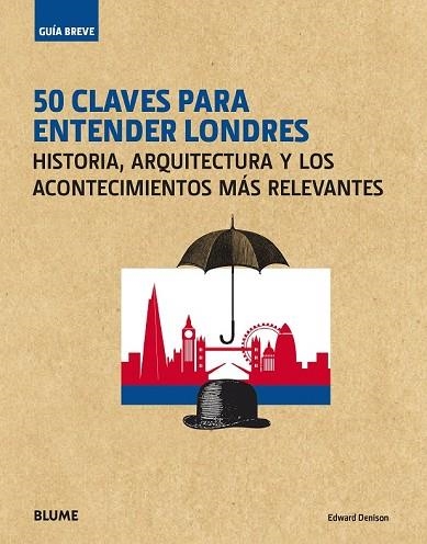 50 CLAVES PARA ENTENDER LONDRES | 9788417254094 | DENISON, EDWARD | Llibreria Drac - Llibreria d'Olot | Comprar llibres en català i castellà online