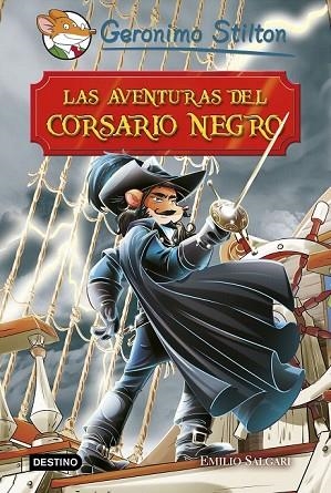 AVENTURAS DEL CORSARIO NEGRO, LAS | 9788408181019 | STILTON, GERONIMO | Llibreria Drac - Llibreria d'Olot | Comprar llibres en català i castellà online