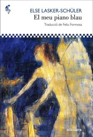 MEU PIANO BLAU, EL (D'AQUI D'ALLA 60) | 9788416948123 | LASKER-SCHÜLER, ELSE | Llibreria Drac - Llibreria d'Olot | Comprar llibres en català i castellà online