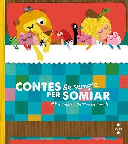 CONTES DE SEMPRE PER SOMIAR | 9788466143752 | FONT, NÚRIA; PAUNER, ANNA | Llibreria Drac - Librería de Olot | Comprar libros en catalán y castellano online