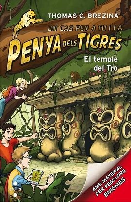 TEMPLE DEL TRO, EL (LA PENYA DELS TIGRES 1) | 9788466143585 | BREZINA, THOMAS | Llibreria Drac - Librería de Olot | Comprar libros en catalán y castellano online