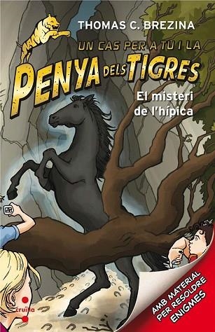 MISTERI DE L'HIPICA, EL (LA PENYA DELS TIGRES 3) | 9788466143608 | BREZINA, THOMAS | Llibreria Drac - Llibreria d'Olot | Comprar llibres en català i castellà online