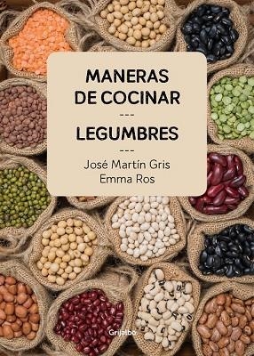 MANERAS DE COCINAR LEGUMBRES | 9788416895465 | MARTÍN, JOSE; ROS, EMMA | Llibreria Drac - Librería de Olot | Comprar libros en catalán y castellano online