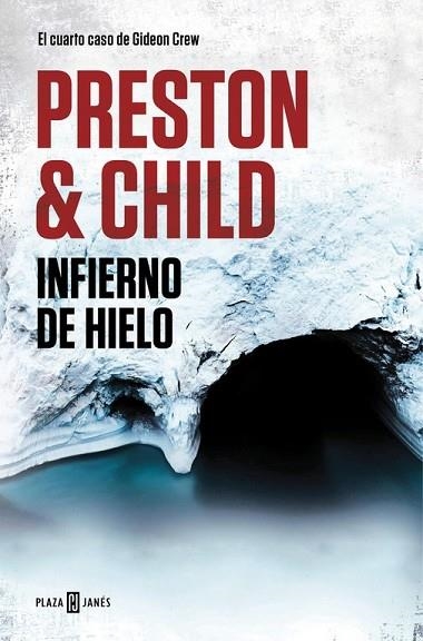 INFIERNO DE HIELO (GIDEON CREW 4) | 9788401018442 | PRESTON, DOUGLAS; CHILD, LINCOLN | Llibreria Drac - Librería de Olot | Comprar libros en catalán y castellano online