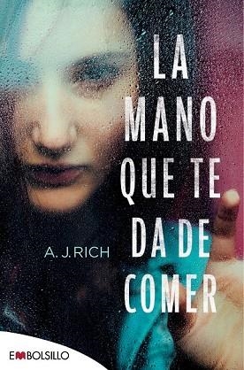 MANO QUE TE DA DE COMER, LA | 9788416087747 | RICH, A.J. | Llibreria Drac - Llibreria d'Olot | Comprar llibres en català i castellà online