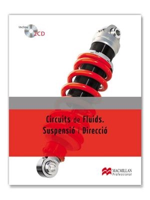 CIRCUIT DE FLUIDS. SUSPENSIO I DIRECCIO   LOE | 9788479426842 | DOMÍNGUEZ SORIANO, ESTEBAN JOSÉ/FERRER RUÍZ, JULIÁN | Llibreria Drac - Librería de Olot | Comprar libros en catalán y castellano online