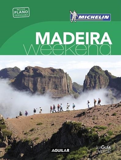 MADEIRA 2018 (LA GUÍA VERDE WEEKEND) | 9788403517950 | MICHELIN | Llibreria Drac - Llibreria d'Olot | Comprar llibres en català i castellà online