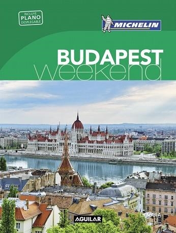 BUDAPEST 2018 (LA GUÍA VERDE WEEKEND) | 9788403517974 | MICHELIN | Llibreria Drac - Llibreria d'Olot | Comprar llibres en català i castellà online