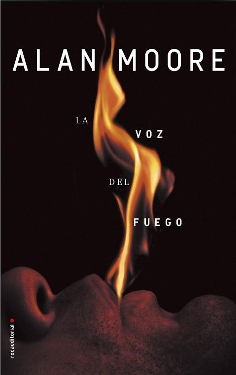 VOZ DEL FUEGO, LA | 9788416867950 | MOORE, ALAN | Llibreria Drac - Librería de Olot | Comprar libros en catalán y castellano online