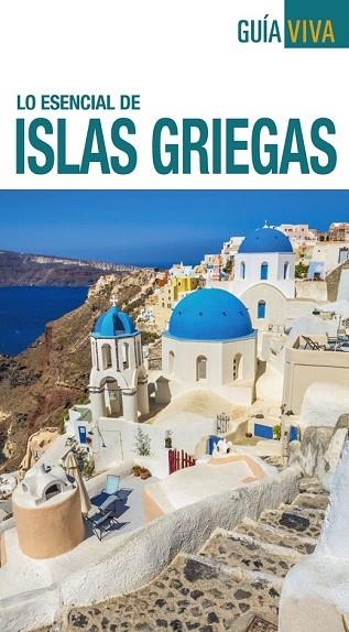 ISLAS GRIEGAS 2018 (GUIA VIVA) | 9788499359076 | VV.AA. | Llibreria Drac - Llibreria d'Olot | Comprar llibres en català i castellà online