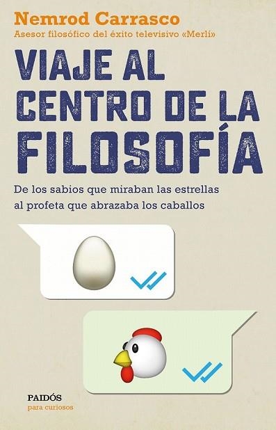 VIAJE AL CENTRO DE LA FILOSOFÍA | 9788449334139 | CARRASCO, NEMROD | Llibreria Drac - Llibreria d'Olot | Comprar llibres en català i castellà online