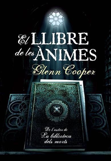 LLIBRE DE LES ANIMES, EL | 9788493786830 | COOPER, GLENN | Llibreria Drac - Llibreria d'Olot | Comprar llibres en català i castellà online