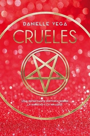 CRUELES | 9788417036980 | VEGA, DANIELLE | Llibreria Drac - Llibreria d'Olot | Comprar llibres en català i castellà online