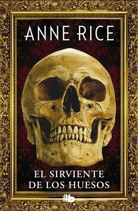 SIRVIENTE DE LOS HUESOS, EL | 9788490704400 | RICE, ANNE | Llibreria Drac - Llibreria d'Olot | Comprar llibres en català i castellà online