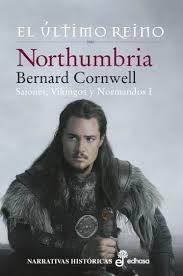 NORTHUMBRIA. EL ÚLTIMO REINO | 9788435063234 | CORNWELL, BERNARD | Llibreria Drac - Llibreria d'Olot | Comprar llibres en català i castellà online