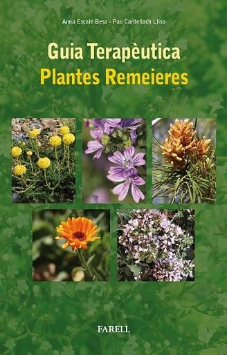 GUIA TERAPEUTICA PLANTES REMEIERES | 9788492811984 | ESCALE, ANNA | Llibreria Drac - Librería de Olot | Comprar libros en catalán y castellano online