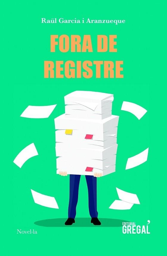 FORA DE REGISTRE | 9788417082482 | GARCIA, RAÜL | Llibreria Drac - Llibreria d'Olot | Comprar llibres en català i castellà online