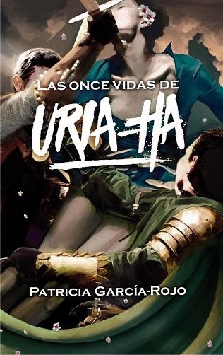 ONCE VIDAS DE URIA-HA, LAS | 9788467592009 | GARCÍA-ROJO, PATRICIA | Llibreria Drac - Llibreria d'Olot | Comprar llibres en català i castellà online