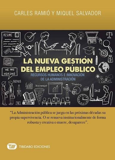 NUEVA GESTIÓN DEL EMPLEO PÚBLICO, LA | 9788491177562 | RAMIÓ, CARLES / SALVADOR, MIQUEL | Llibreria Drac - Llibreria d'Olot | Comprar llibres en català i castellà online