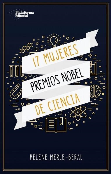 17 MUJERES PREMIOS NOBEL DE CIENCIAS | 9788417114695 | MERLE-BÉRAL, HELENE | Llibreria Drac - Llibreria d'Olot | Comprar llibres en català i castellà online