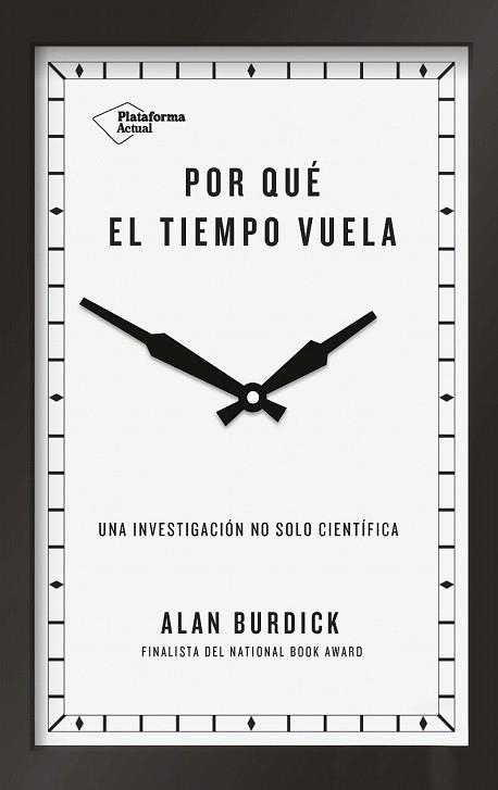 POR QUÉ EL TIEMPO VUELA | 9788417114657 | BURDICK, ALAN | Llibreria Drac - Llibreria d'Olot | Comprar llibres en català i castellà online