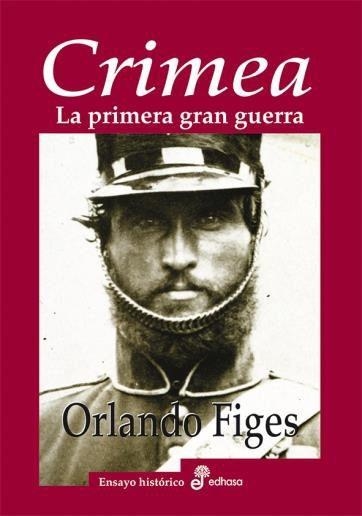 CRIMEA LA PRIMERA GRAN GUERRA | 9788435027311 | FIGES, ORLANDO | Llibreria Drac - Llibreria d'Olot | Comprar llibres en català i castellà online