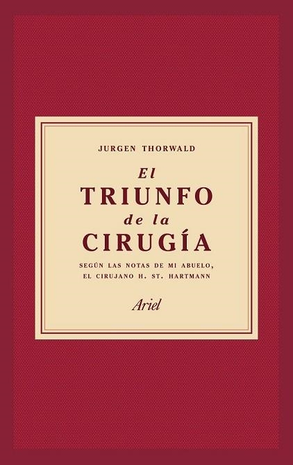 TRIUNFO DE LA CIRUGÍA, EL | 9788434427358 | THORWALD, JÜRGEN | Llibreria Drac - Llibreria d'Olot | Comprar llibres en català i castellà online