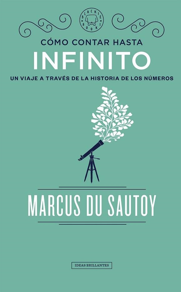 CÓMO CONTAR HASTA INFINITO | 9788417059583 | DU SAUTOY, MARCUS | Llibreria Drac - Llibreria d'Olot | Comprar llibres en català i castellà online